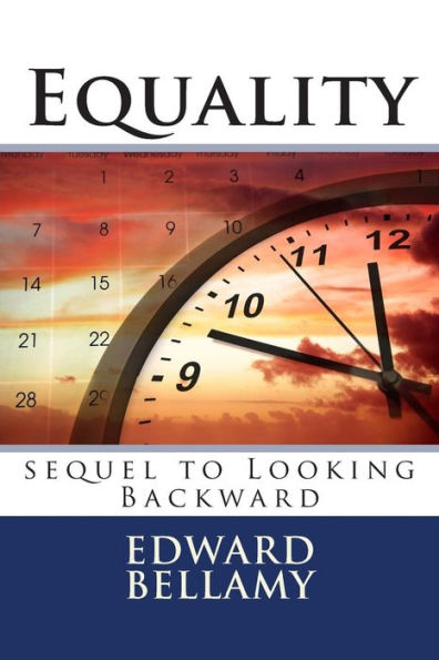 Equality: sequel to Looking Backward