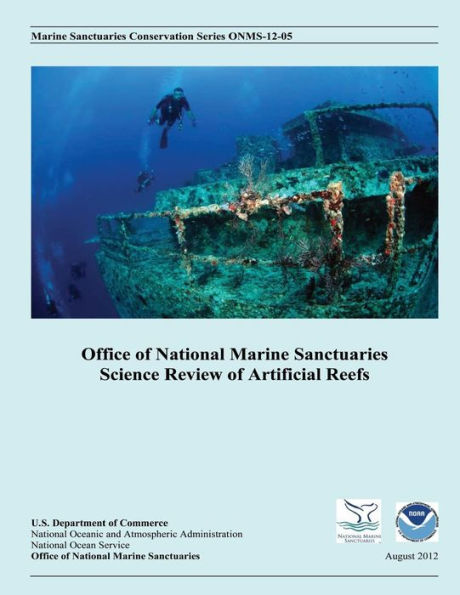 Office of National Marine Sanctuaries Science Review of Artificial Reefs