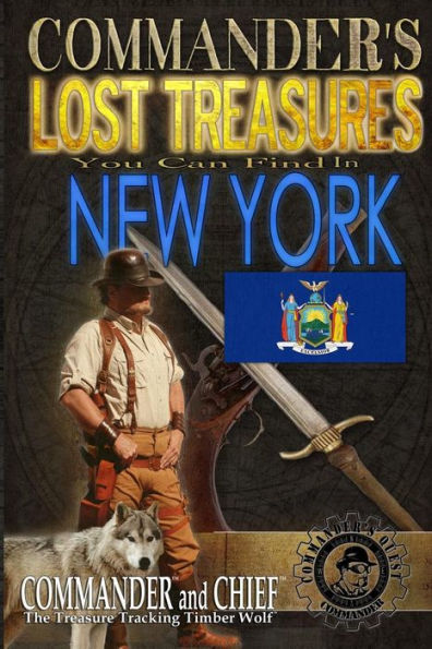 Commander's Lost Treasures You Can Find In New York: Follow the Clues and Find Your Fortunes!