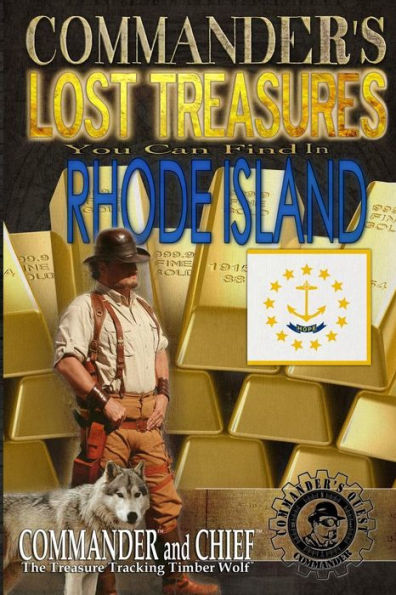 Commander's Lost Treasures You Can Find In Rhode Island: Follow the Clues and Find Your Fortunes!
