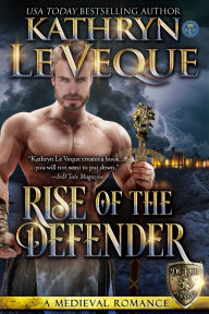 Title: Rise of the Defender, Author: Kathryn Le Veque