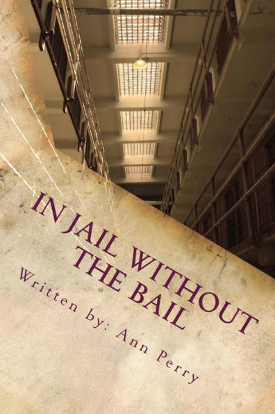 In Jail Without the Bail: Salvation Series
