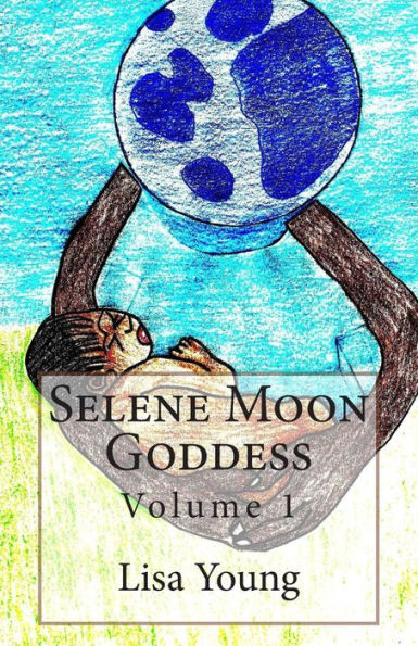 Selene Moon Goddess: Volume 1