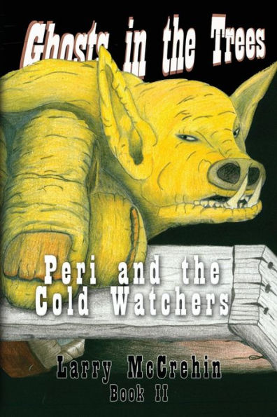 Ghosts in the Trees: Peri and the Cold Watchers
