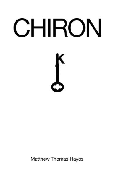 Chiron: Medium of Madness