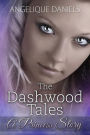 The Dashwood Tales;: A Princess Story