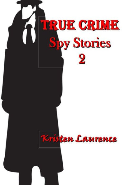 True Crime: Spy Stories 2