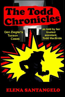 The Todd Chronicles By Elena Santangelo Paperback Barnes Noble