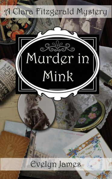 Murder Mink: A Clara Fitzgerald Mystery