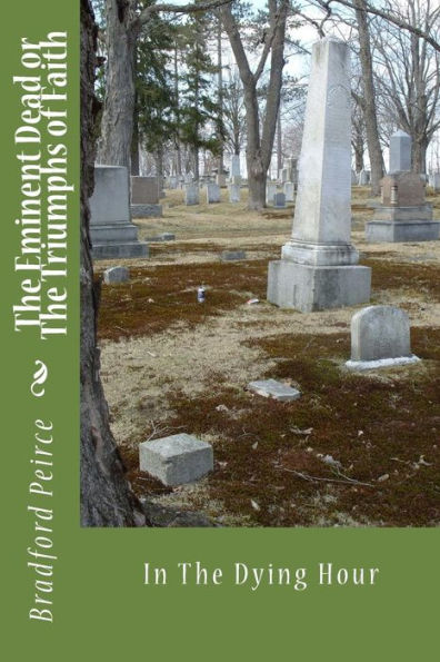 The Eminent Dead or The Triumphs of Faith: In The Dying Hour