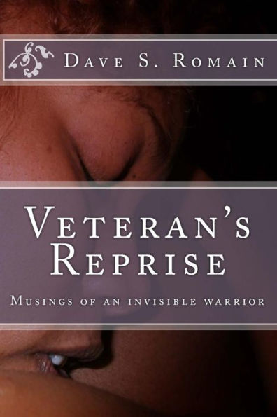 Veteran's Reprise: Musings of an invisible warrior