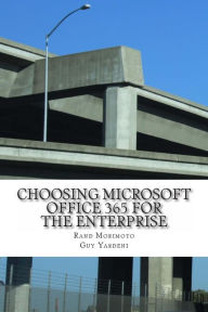 Title: Choosing Microsoft Office 365 for the Enterprise, Author: Guy Yardeni