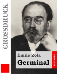 Title: Germinal (Großdruck), Author: Emile Zola