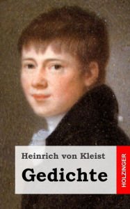 Title: Gedichte, Author: Heinrich Von Kleist