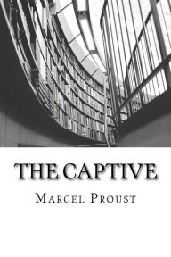 Title: The Captive, Author: Marcel Proust