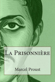 Title: La Prisonnière, Author: Marcel Proust