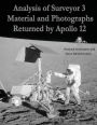 Analysis of Surveyor 3 Material and Photographs Returned By Apollo 12