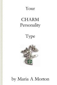 Title: Your Charm Personality, Author: Maria a Morton