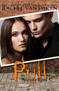 Title: Pull, Author: Rachel Van Dyken