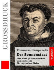 Title: Der Sonnenstaat (Groï¿½druck), Author: Tommaso Campanella