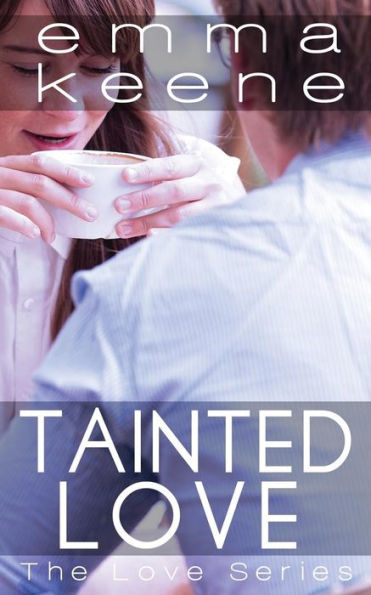 Tainted Love (The Series #2)