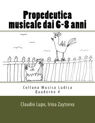Title: Propedeutica musicale dai 6-8 anni, Author: Irina Zaytseva