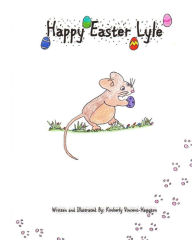 Title: Happy Easter Lyle, Author: Kimberly Vincent- Hampton