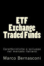 ETF - Exchange Traded Funds. Caratteristiche e sviluppo nel mercato italiano