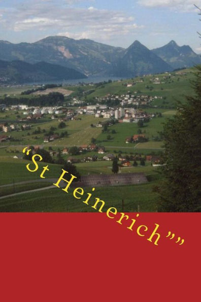 "St Heinerich" Joe: Rueteli Grumelen.(Onkel Sepp)