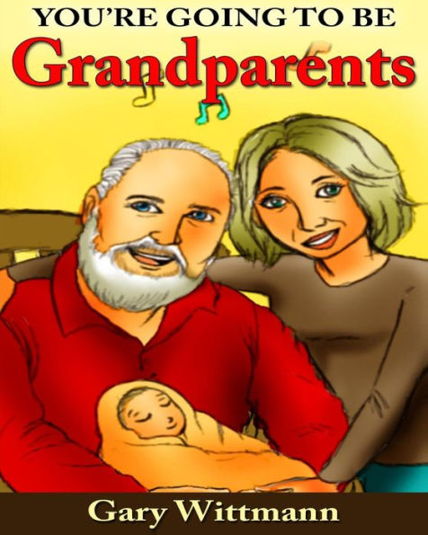 You're Going To Be Grandparents