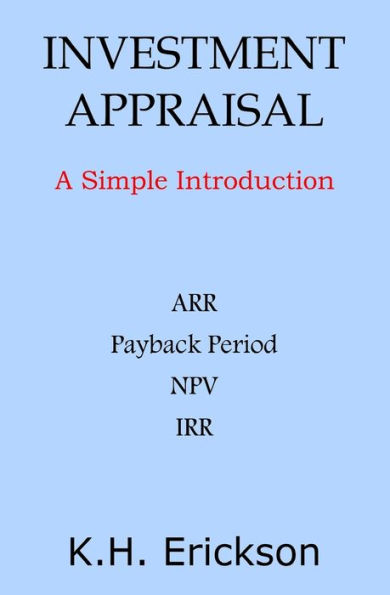 Investment Appraisal: A Simple Introduction