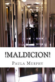 Title: !Maldicion!, Author: Paula Murphy