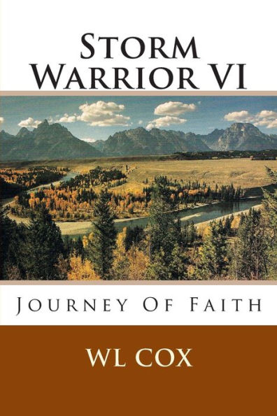 Storm Warrior VI: Journey Of Faith