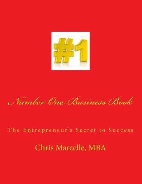 Number One Business Book: The Entrepreneur's Secret to Success