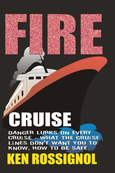 Fire Cruise: Crime, drugs and fires on cruise ships