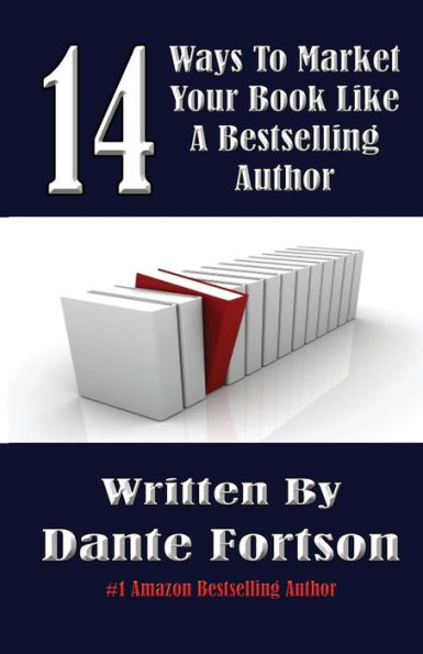 14 Ways To Market Your Book Like A Bestselling Author