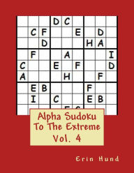 Title: Alpha Sudoku To The Extreme Vol. 4, Author: Erin Hund