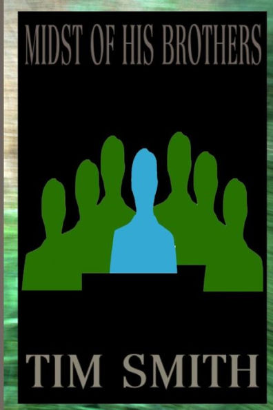 Midst of His Brothers