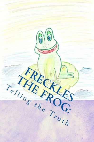 Freckles the Frog: Telling the Truth