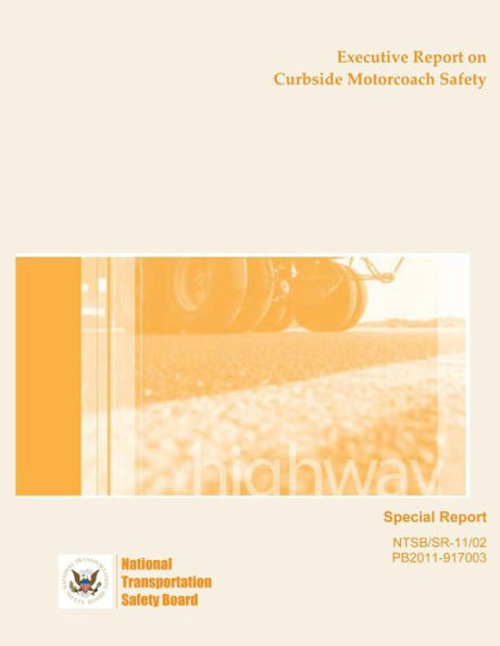 Special Report: Executive Report on Curbside Motorcoach Safety