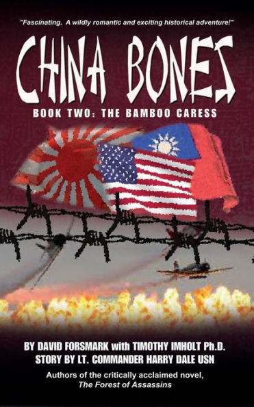 China Bones Book 2 - The Bamboo Caress: Based on a story by Lt. Commander Harry Dale, USN