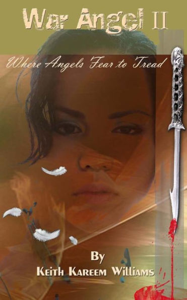 War Angel II: Where Angels Fear to Tread