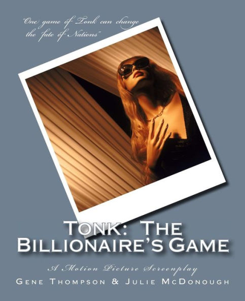 Tonk: The Billionaire's Game: A Motion Picture Screenplay