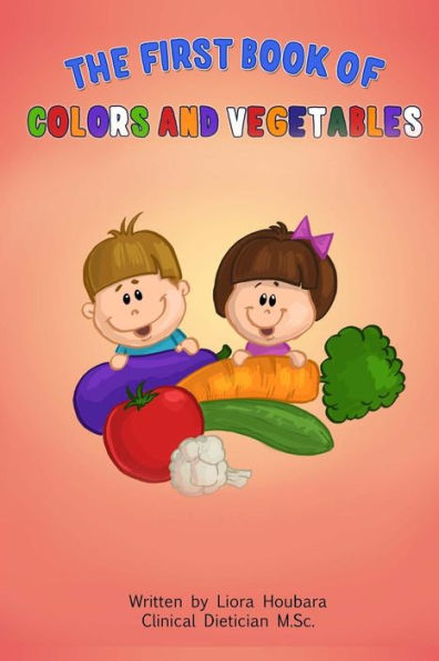 The First Book of Colors and Vegetables