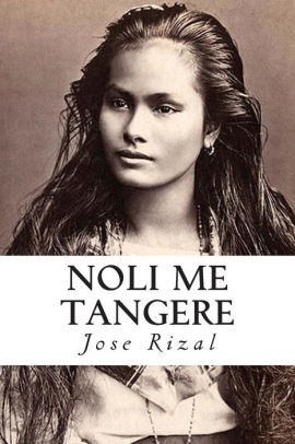 Noli me tangere by Jose Rizal, Paperback | Barnes & Noble®