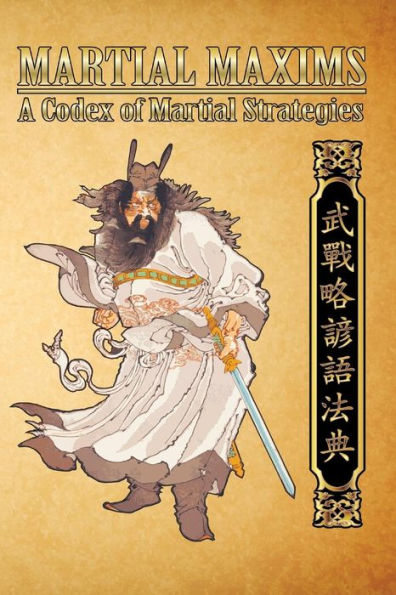 Martial Maxims: A Codex of Martial Strategies