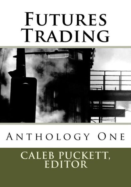 Futures Trading: Anthology One