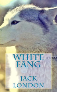 Title: White Fang, Author: Jack London