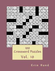 Title: 100 Crossword Puzzles Vol. 10, Author: Erin Hund