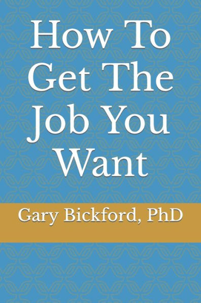 How To Get The Job You Want